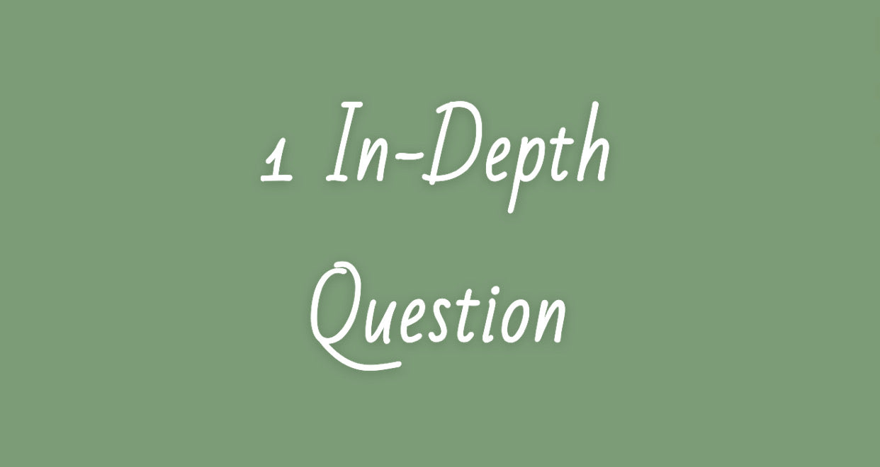 1 In Depth Question