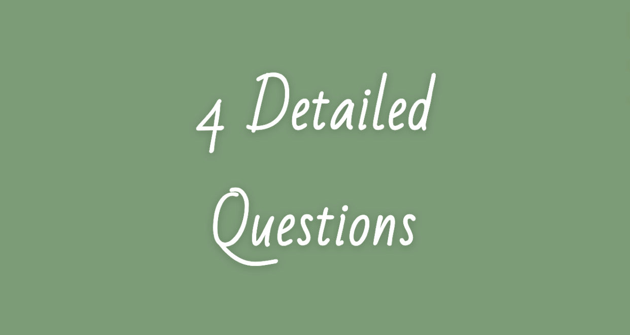 4 Detailed Questions